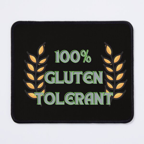 Item preview, Gluten Tolerant designed and sold by MichalWeider.