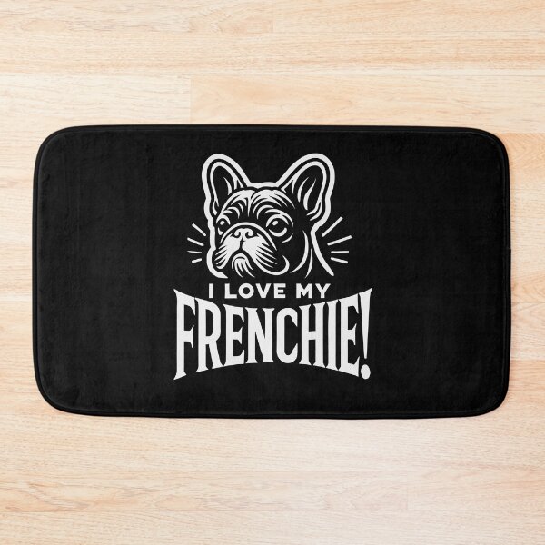 Item preview, I LOVE MY FRENCHIE! - French Bull Dog Breed designed and sold by Darling DeDe.