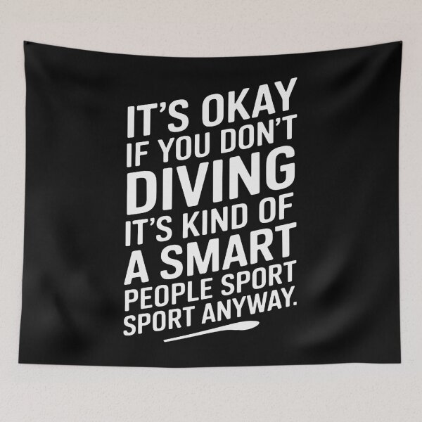 Item preview, Funny Diving Quote designed and sold by InsanseCreation.