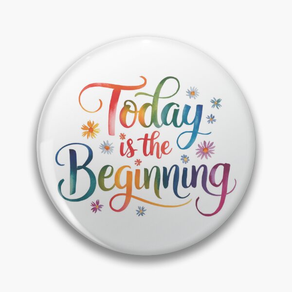 Item preview, Today is the beginning designed and sold by nimmitrends.