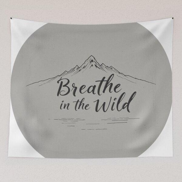 Item preview, Inspirational Outdoor Quote "Breathe in the Wild" designed and sold by RebelPaintBrush.