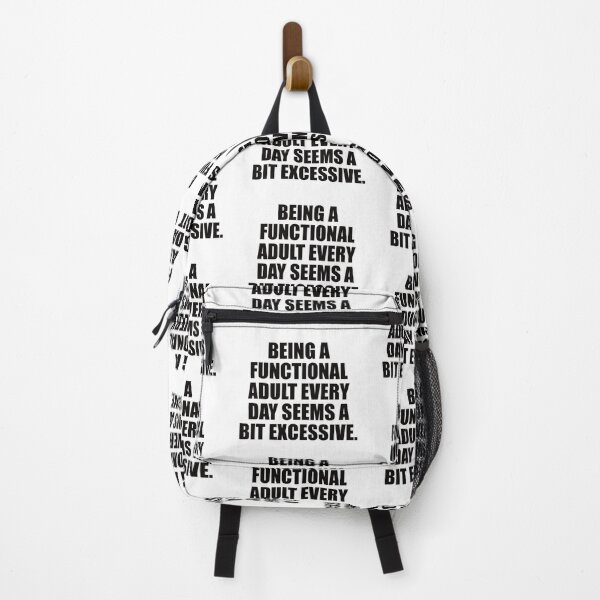 Item preview, Being a functional adult every day seems a bit excessive. designed and sold by the-craft-shop.