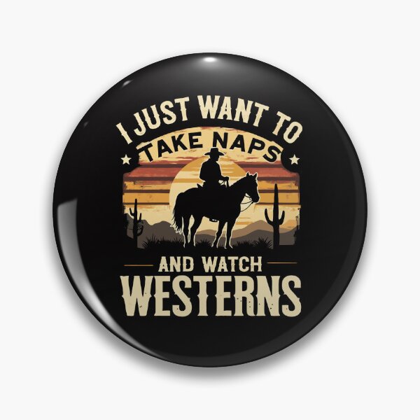 Item preview, I Just Want To Take Naps And Watch Westerns Cowboy Style designed and sold by AxelBrook.