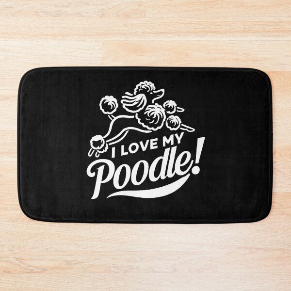 Item preview, I LOVE MY POODLE! - Groomed Hypoallergenic Breed designed and sold by Darling DeDe.