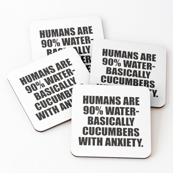 Item preview, Humans are 90% water- basically cucumbers with anxiety. designed and sold by the-craft-shop.