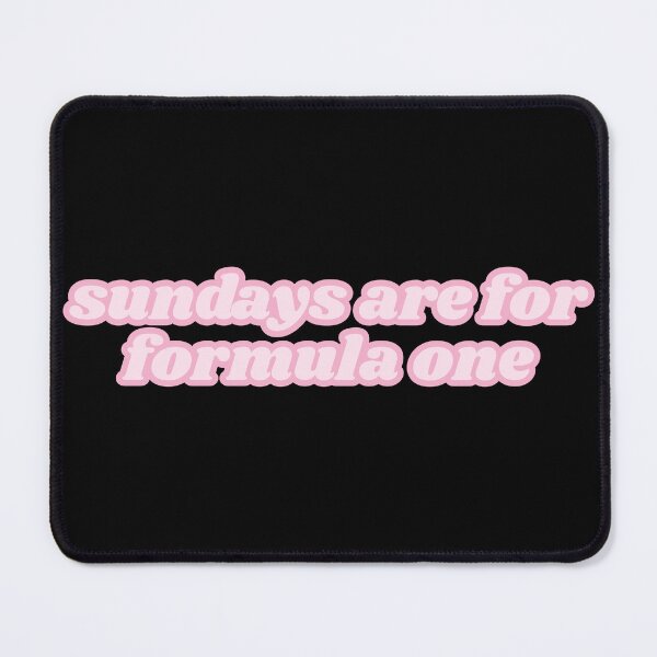 Item preview, pink girly 'sundays are for formula one' F1 Racing Merch designed and sold by MAISONDEPODIUM.