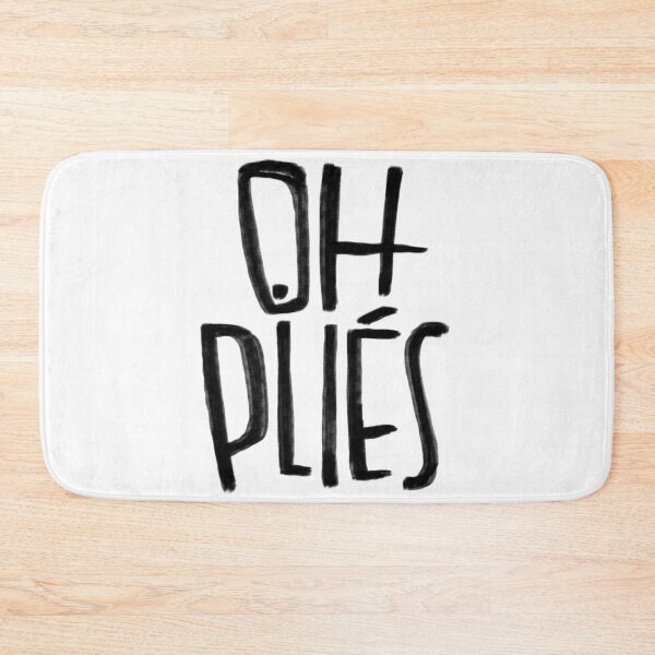 Item preview, Ballett Spruch, plié, oh plies designed and sold by danceink.
