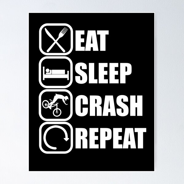 Item preview, Eat Sleep Crash Repeat designed and sold by chriswilson111.