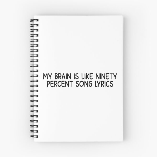Item preview, my brain is like ninety percent song lyrics designed and sold by designing01Ar3.
