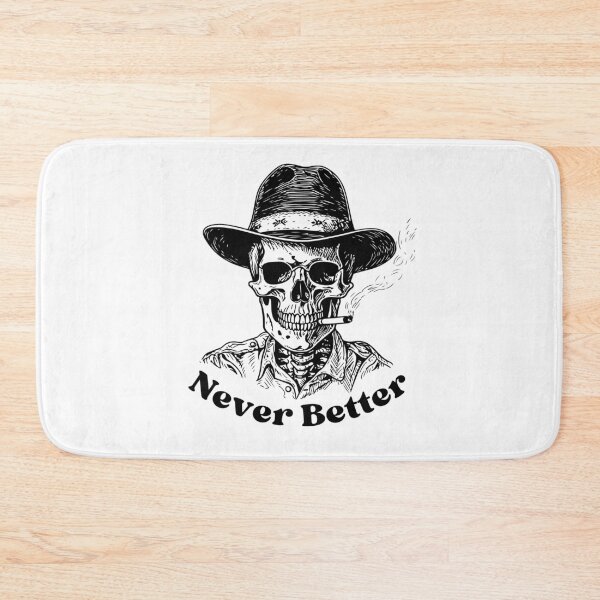 Item preview, Never Better Skeleton With Hat designed and sold by StoneybrokeM.