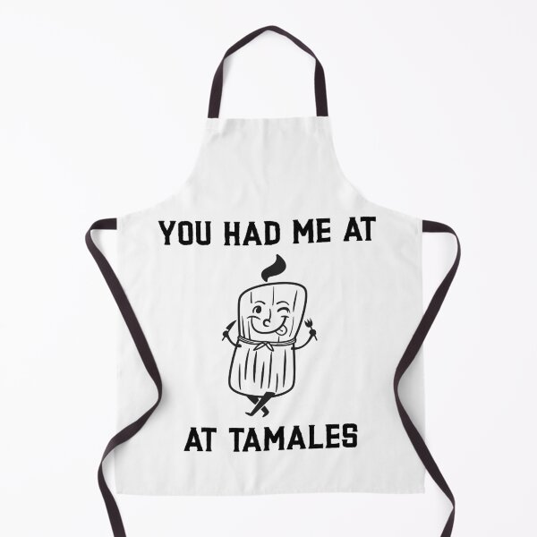 Item preview, You Had Me At Tamales | Funny Tamale designed and sold by Designs141865.