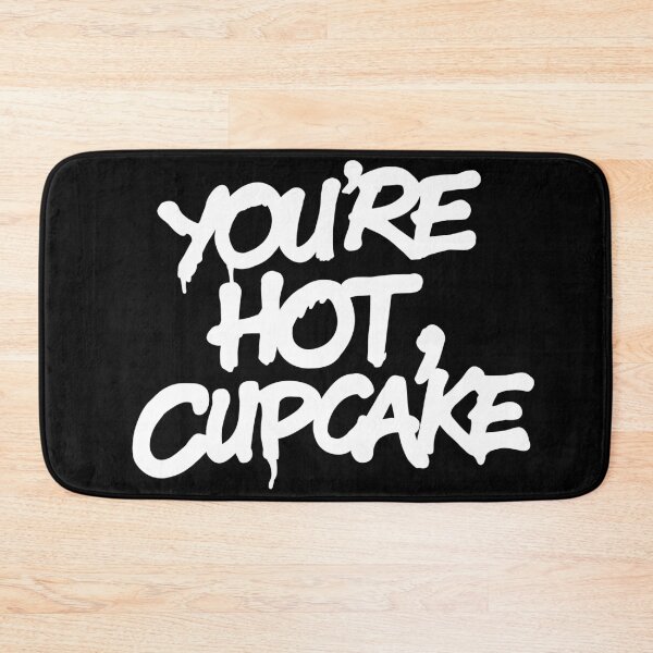 Item preview, You're Hot, Cupcake designed and sold by Israelbeck7.
