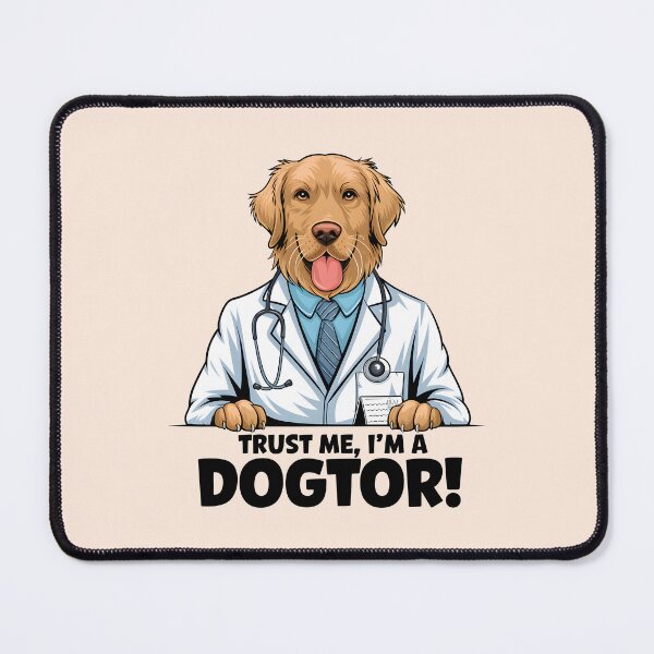 Item preview, Trust me im a dogtor funny golden retriever designed and sold by FriendlyLlama.