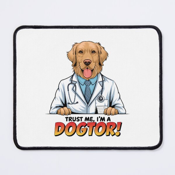 Item preview, Trust me im a dogtor funny golden retriever designed and sold by FriendlyLlama.