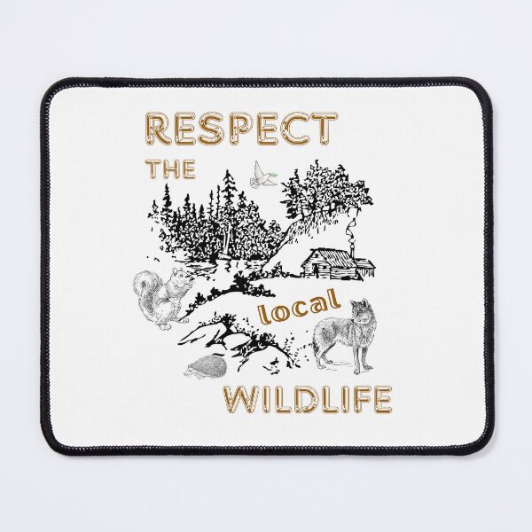 Item preview, Respect The Local Wildlife, | Gift For Nature/Animal/Forest/Hiking/Camping Lover | Rustic Retro Mountain/Bear/Wolf/Deer Graphic, designed and sold by Matrixstore.
