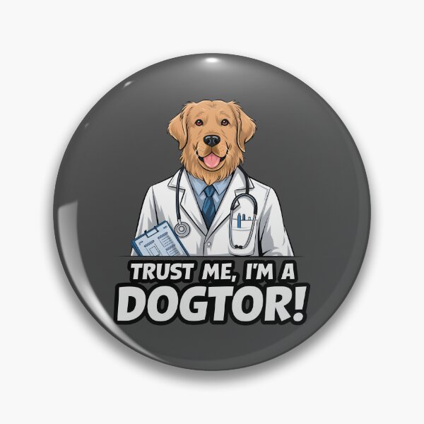 Item preview, Trust me im a dogtor funny golden retriever designed and sold by FriendlyLlama.