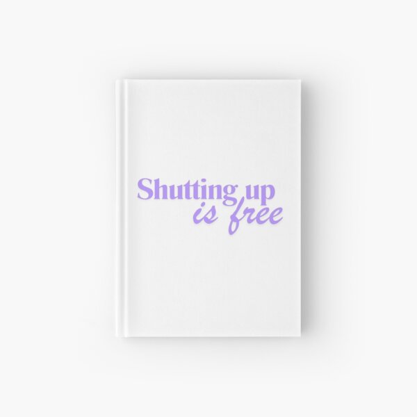 Item preview, Shutting Up Is Free designed and sold by zkzr.