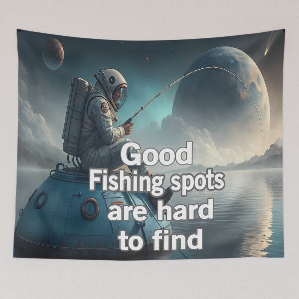 Item preview, Good Fishing Spots Are Hard To Find designed and sold by Surreallytee.