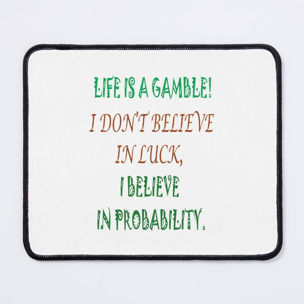 Item preview, Life is a gamble. designed and sold by IVEKDESIGN.