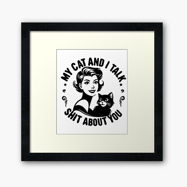 Item preview, My cat and I talk shit about you, sarcastic vintage housewife gifts  designed and sold by FelkMariShop.