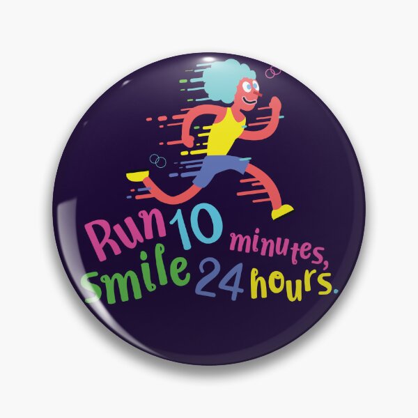 Item preview, Run 10 minutes, smile 24 hours designed and sold by WOYEJun.