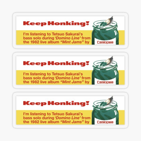 Item preview, Keep Honking! I'm listening to Tetsuo Sakurai's bass solo from Mint Jams bumper sticker designed and sold by Slonie.