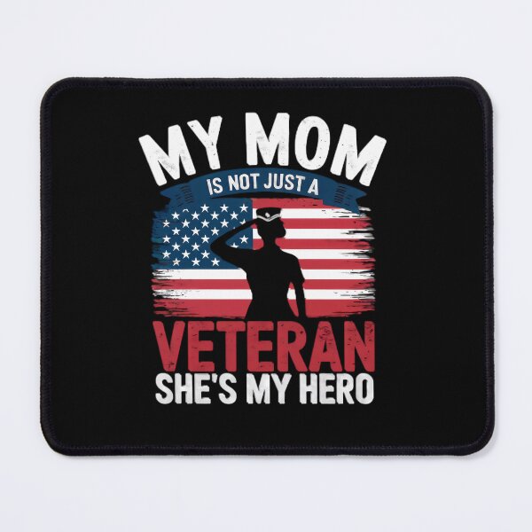 Item preview, My Mom Is Not Just a Veteran, She's My Hero - Heartfelt Tribute Design designed and sold by GreenZenStudio.