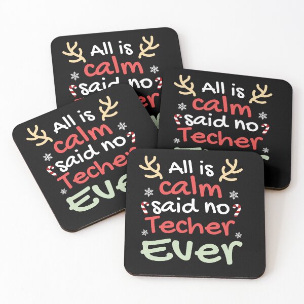 Item preview,  All is Calm Said No Teacher Ever Christmas Teacher Funny  designed and sold by TheTimer.