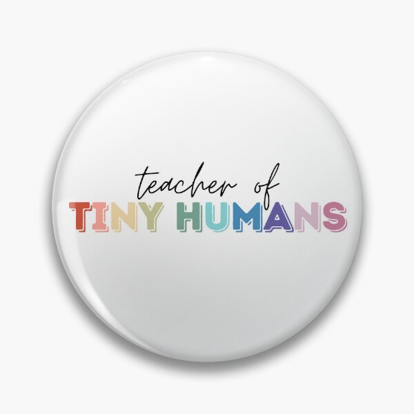 Item preview, Teacher of Tiny Humans Teacher Educator designed and sold by poppet103.