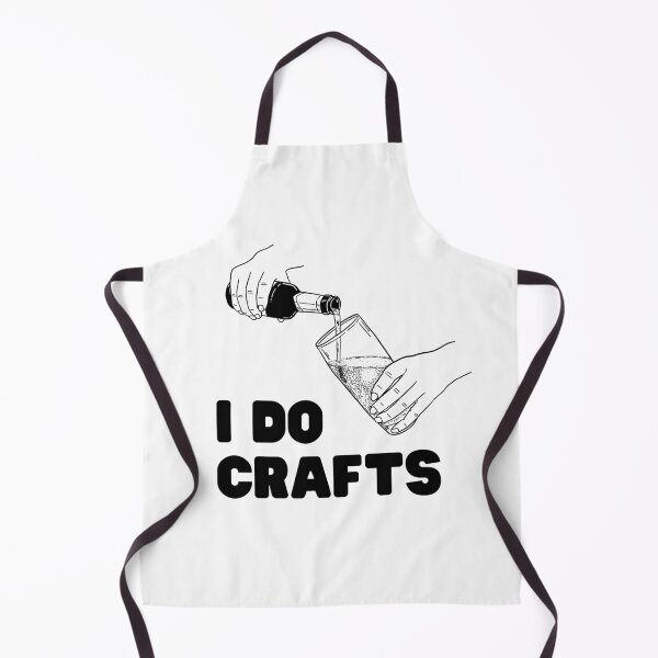 Item preview, I Do Crafts Beer Funny designed and sold by poppet103.