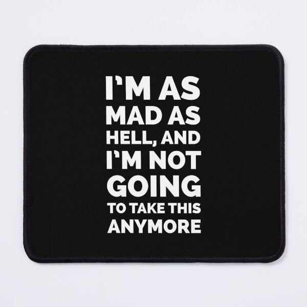 Item preview, Mad as Hell - Network Movie Quote designed and sold by Boxing Kangaroo Retail Company.