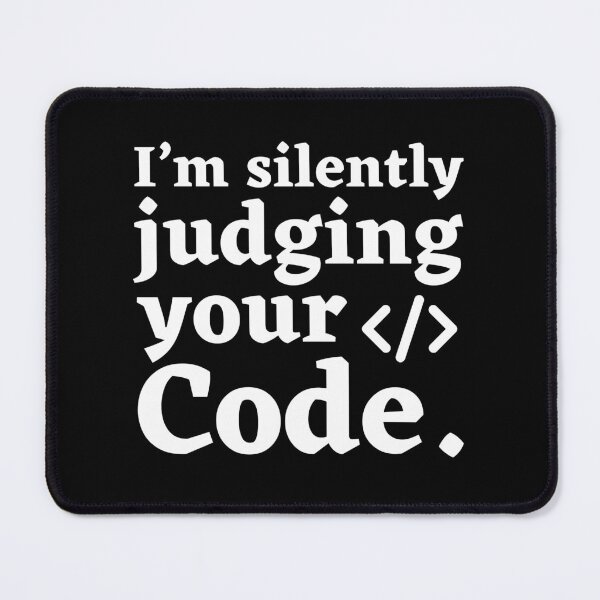 Item preview, Funny Coder Programming I'm Silently Judging Your Code Software Engineer IT Humor designed and sold by MouDantArts.