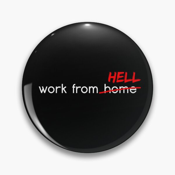 Item preview, Work From Home Funny Sarcastic designed and sold by nyftys-bk.