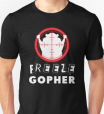 Freeze Gopher T Shirt Hunter Groundhog Unisex T-Shirt