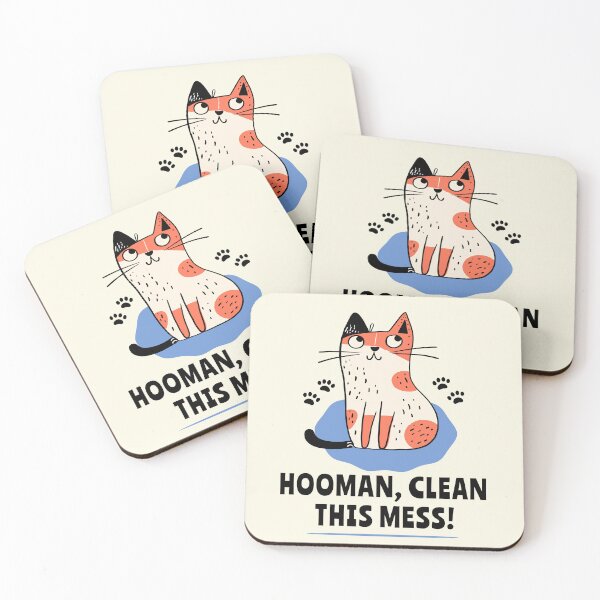 Item preview, Human, Clean This Mess! Funny Cat Meme designed and sold by Mariana Piana.