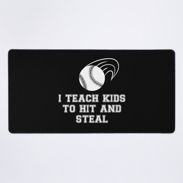 Item preview, Baseball Coach Humor - Teach Kids to Hit and Steal  designed and sold by The Junto Shop.
