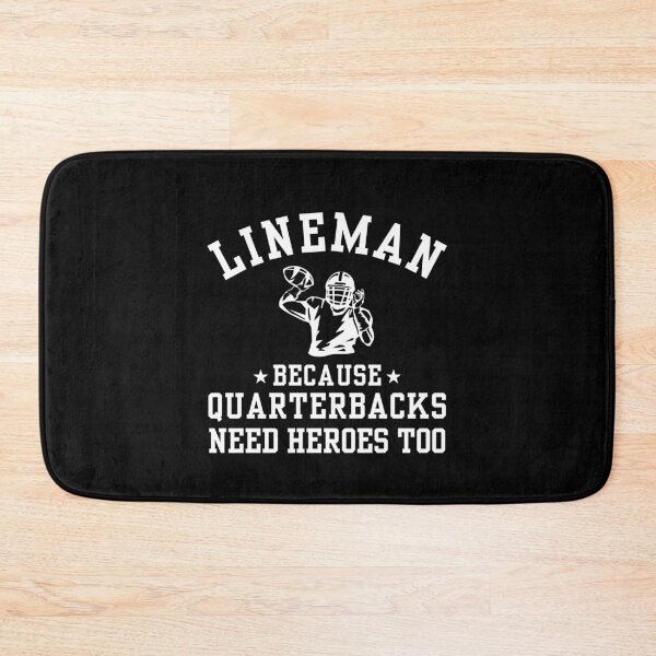 Item preview, Lineman Because Quarterbacks Need Heroes Too Funny American Football Player designed and sold by MouDantArts.