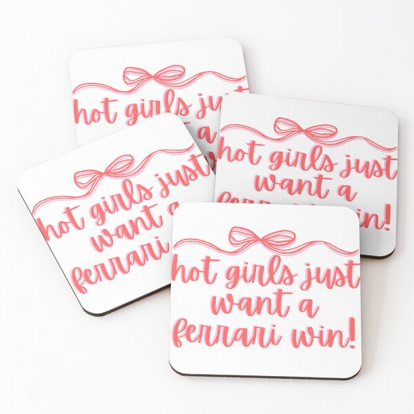 Item preview, "Hot Girls Just Want a Ferrari Win" F1 Racing Merch designed and sold by MAISONDEPODIUM.