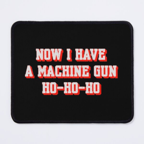 Item preview, Die Hard Now I Have a Machine Gun #1 designed and sold by creativerooney.