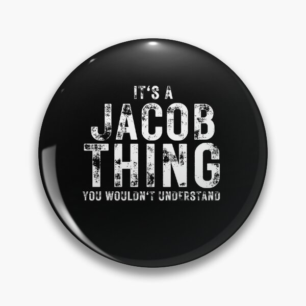 Item preview, Funny Saying It's Jacob Thing You Wouldn't Understand Birthday Gift designed and sold by MouDantArts.