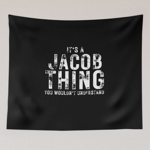 Item preview, Funny Saying It's Jacob Thing You Wouldn't Understand Birthday Gift designed and sold by MouDantArts.