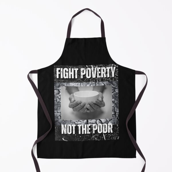 Item preview, Fight Poverty Not The Poor Pro-Democracy Design designed and sold by EarthArtDesigns.