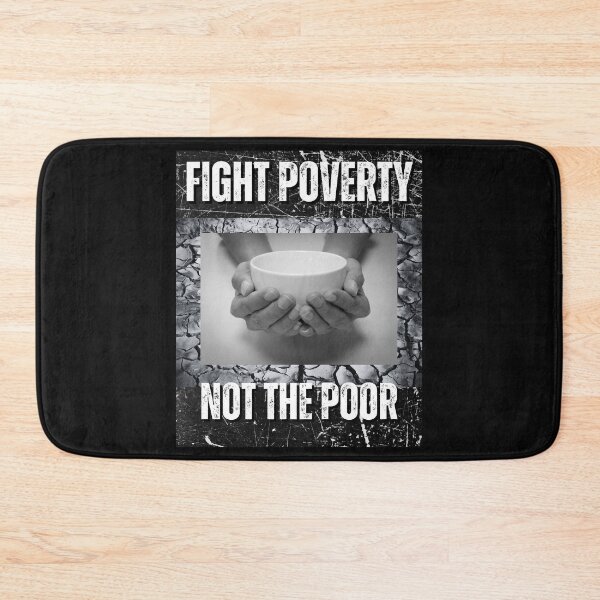 Item preview, Fight Poverty Not The Poor Pro-Democracy Design designed and sold by EarthArtDesigns.