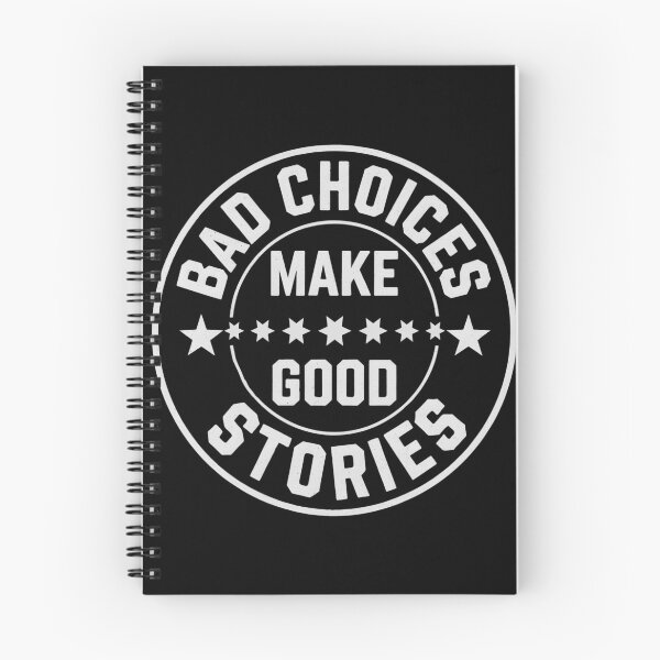 Item preview, "BAD CHOICES MAKE GOOD STORIES" designed and sold by Department61.