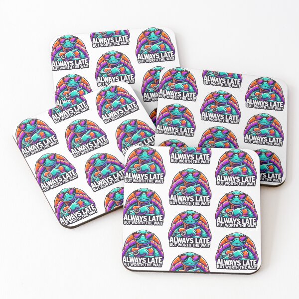 Item preview, Always Late But Worth It - Cool Turtle Art-Copy designed and sold by callmegizy.