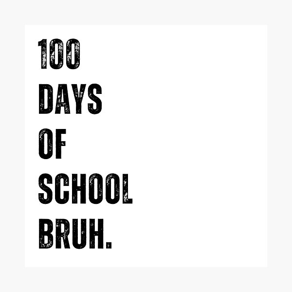 Item preview, 100 Days of School Funny Teacher Teen Slang Bruh designed and sold by SarahFinnDesign.