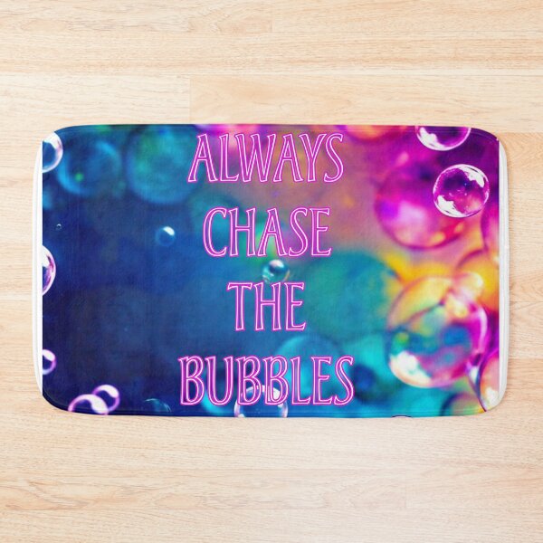 Item preview, Always Chase The Bubbles 1 designed and sold by Heartbreaker Creative.