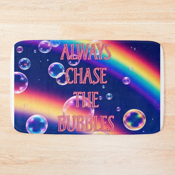 Item preview, Always Chase The Bubbles 2 designed and sold by Heartbreaker Creative.