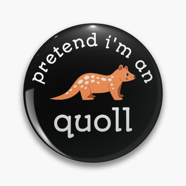 Item preview, Pretend i'm an quoll designed and sold by AoSora.