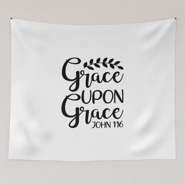 Item preview, Grace Upon Grace - John 1v16 designed and sold by simplydesignart.
